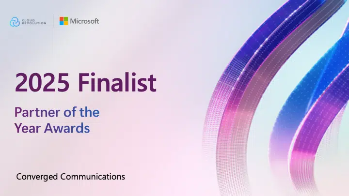 Cloud Revolution recognized as a finalist for the 2025 Microsoft Converged Communications Partner of the Year